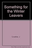 Something for the winter leavers : a report on the reactions of winter leavers to the Castlemilk 