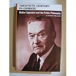 Twentieth Century Pilgrimage. Walter Lippmann and the Public Philosophy. book cover