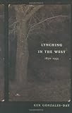 Lynching in the West: 1850–1935
