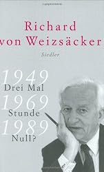 Drei Mal Stunde Null? 1949 - 1969 - 1989
