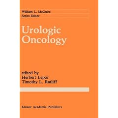 Urologic Oncology (Cancer Treatment and Research) by Herbert Lepor and Timothy L. Ratliff