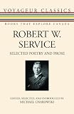 Robert W. Service: Selected Poetry and Prose