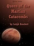 Queen of the Martian Catacombs