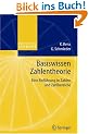 Basiswissen Zahlentheorie: Eine Einf�hrung in Zahlen und Zahlbereiche: Eine Einfuhrung in Zahlen Und Zahlbereiche (Mathematik f�r das Lehramt)