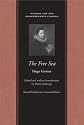 The Free Sea: With William Welwod's Critique and Grotius's Reply (Natural Law and Enlightenment Classics)