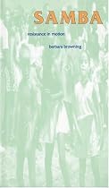 Samba: Resistance in Motion (Arts & Politics of the Everyday)