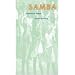 Samba: Resistance in Motion (Arts & Politics of the Everyday)