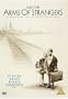 Into the Arms of Strangers: Stories of the Kindertransport