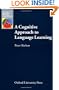 A Cognitive Approach to Language Learning (Oxford Applied Linguistics)