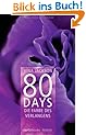 80 Days - Die Farbe des Verlangens: Band 4 Roman