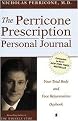 The Perricone Prescription Personal Journal (Your Total Body and Face Rejuvenation Daybook) (Spiral) (Paperback)