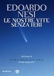 Le nostre vite senza ieri