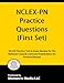 NCLEX-PN Practice Questions (First Set): NCLEX Practice Test & Exam Review for the National Council Licensure Examination for Practical Nurses