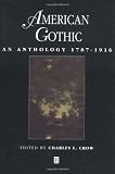 American Gothic: An Anthology 1787-1916 (Blackwell Anthologies)