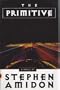The Primitive: A Novel