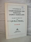 A handbook for churchwardens and parochial church councillors