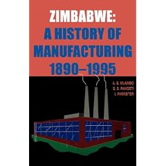Zimbabwe: A History of Manufacturing 1890-1995