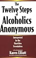 The Twelve Steps Of Alcoholics Anonymous: Interpreted By The Hazelden Foundation