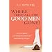 Where Have All the Good Men Gone?: Why So Many Christian Women Are Remaining Single