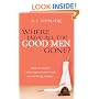 Where Have All the Good Men Gone?: Why So Many Christian Women Are Remaining Single