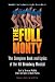 The Full Monty -  The Complete Book and Lyrics of the Hit Broadway Musical