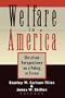 Welfare in America: Christian Perspectives on a Policy in Crisis