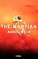 The Martian: A Novel