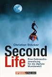Second Life: Eine Gebrauchsanweisung f�r die digitale Wunderwelt