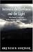 Between the Darkness and the Light: One family's survival in the shadow of mental illness