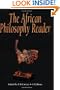 The African Philosophy Reader