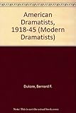 American dramatists 1918-1945 : excluding O'Neill