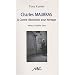 Charles Maurras : la Contre-R�volution pour h�ritage