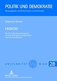 FRONTEX : das EU-Außengrenzmanagement vor dem Hintergrund kontemporärer Migrationsbewegungen