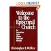 Welcome to the Episcopal Church: An Introduction to Its History, Faith, and Worship