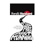 What I Talk About When I Talk About Running