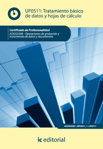 Tratamiento básico de datos y hojas de cálculo. ADGG0508 (Spanish Edition)