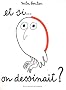 Et si... on dessinait ?