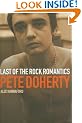 Pete Doherty: Last of the Rock Romantics