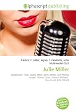 Julie Miller: Waxahachie, Texas, Buddy Miller, Benny Hester, Sam Phillips (singer), Shawn Colvin, Victoria Williams, Amy Grant, Kelly Willard