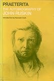 Praeterita : the autobiography of John Ruskin