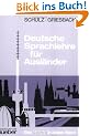 Deutsche Sprachlehre f�r Ausl�nder. Grundstufe in einem Band: Deutsche Sprachlehre f�r Ausl�nder, Grundstufe in 1 Bd., Lehrbuch