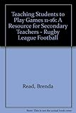 Teaching students to play games 11-16 : a resource for secondary teachers
