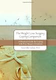 The Weight Loss Surgery Coping Companion: A Practical Guide for Coping with Post-Surgery Emotions