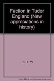 Faction in Tudor England