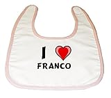 Baby Bib with I Love Franco (first name/surname/nickname) by Shopzeus