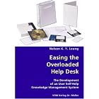 Click here to buy Easing the Overloaded Help Desk- The Development of an User Self-Help Knowledge Management... by  Nelson K. Y. Leung.