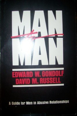 man to man a guide for men in abusive relationships