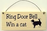 Funny Cat Sign...Ring Doorbell Win a Cat