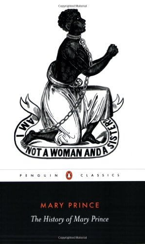 The History of Mary Prince (Penguin Classics)