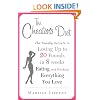 The Cheater's Diet: The Sneaky Secrets to Losing Up to 20 Pounds in 8 Weeks, Eating (and Drinking) Everything You Love